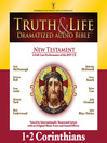 Truth and Life Dramatized Audio Bible New Testament (MP3): 1 and 2 Corinthians